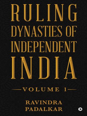 cover image of Ruling Dynasties of Independent India - Volume 1
